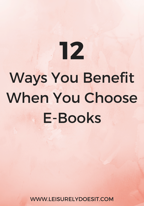 12 Ways You Benefit When You Choose E-Books