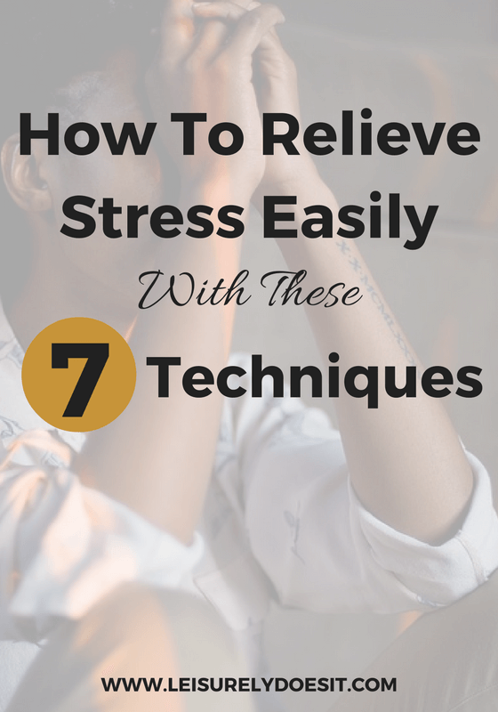 Learn seven simple ways you can relieve stress at home.