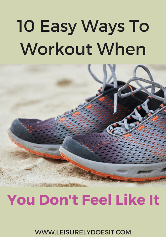 See ten easy ways you can motivate yourself to workout when you don't feel like it.