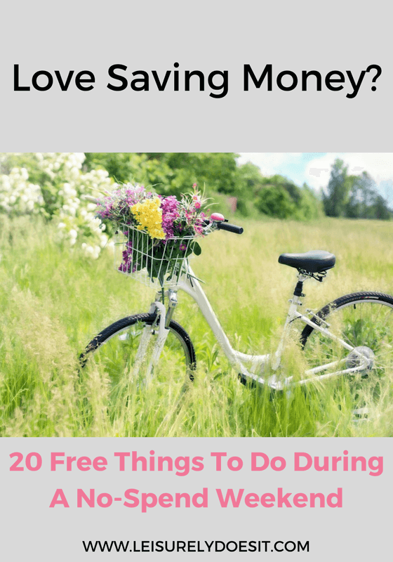 Love the idea of having a no-spend weekend so you can save money? Click to read this list of 20 things to do during that time that are absolutely free!