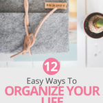 Do you need motivation for how to organize your life? Learn ideas for saving money, productivity, time management and diy home organization tips that will help you organize everything. #life #lifehacks #organized #organizing #organization