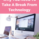 Technology is a huge part of our lives but as much as it's a blessing, it's also a curse. Learn five reasons why you should take a break from technology.