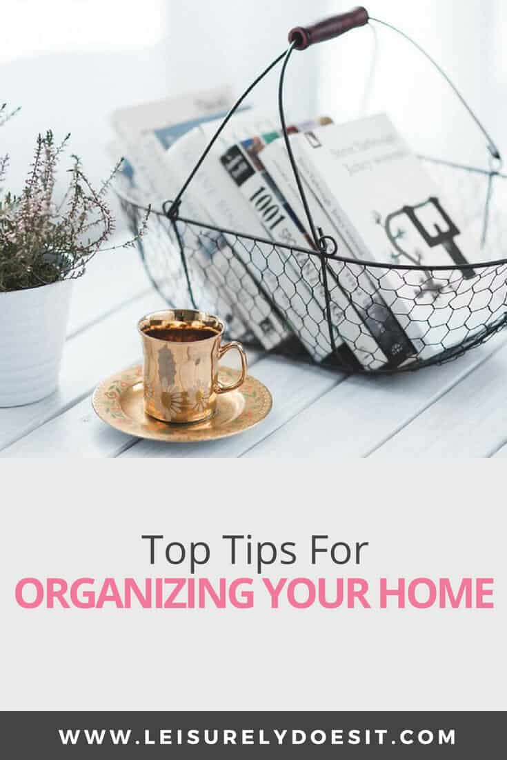 Do you find it challenging to organize your home? Learn my best tips for organizing everything in your house including paperwork and your kids' toys even in small storage spaces like the closet. Corral clutter in all the rooms in your house including the kitchen, bedroom, office and bathroom so you can keep you home tidy once and for all. #organization #organize #organizing #declutter