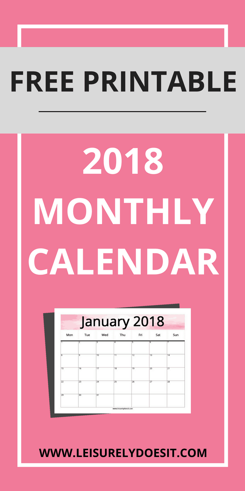 Download the free printable 2018 monthly calendar and use the blank spaces to track workouts or set goals. Include the simple calendar in your home management binder and make cleaning schedules or use it for meal planning. The possibilities truly are endless. Click to grab this awesome organizational tool! via leisurelydoesit.com