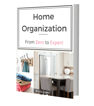 Download a digital copy of the ebook, Home Organization: From Zero to Expert and declutter your entire home.