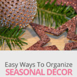 Lights and wreaths look great and add a festive feeling to your home but what do you do with that seasonal decor when the holidays are over? Here are some simple ideas for organizing and storing all your holiday decorations. #organization #organize #christmas #holiday