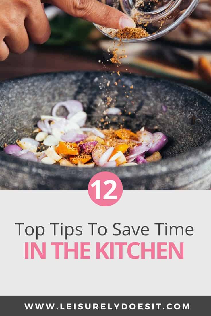 Need some ideas for how to save time in the kitchen? Here are my top twelve tips you can use to save time cooking breakfast, lunch or dinner for your family! #kitchen #pantry #organization #mealplan #mealprep