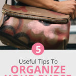 Do you try to fit your entire life into a handbag? If it's nearly impossible to even find your keys and you need some simple tips for how to organize your purse, click through and find out easy ways to declutter your bag and keep it that way. #organizing #organizemylife #organize #decluttering #purse #organization