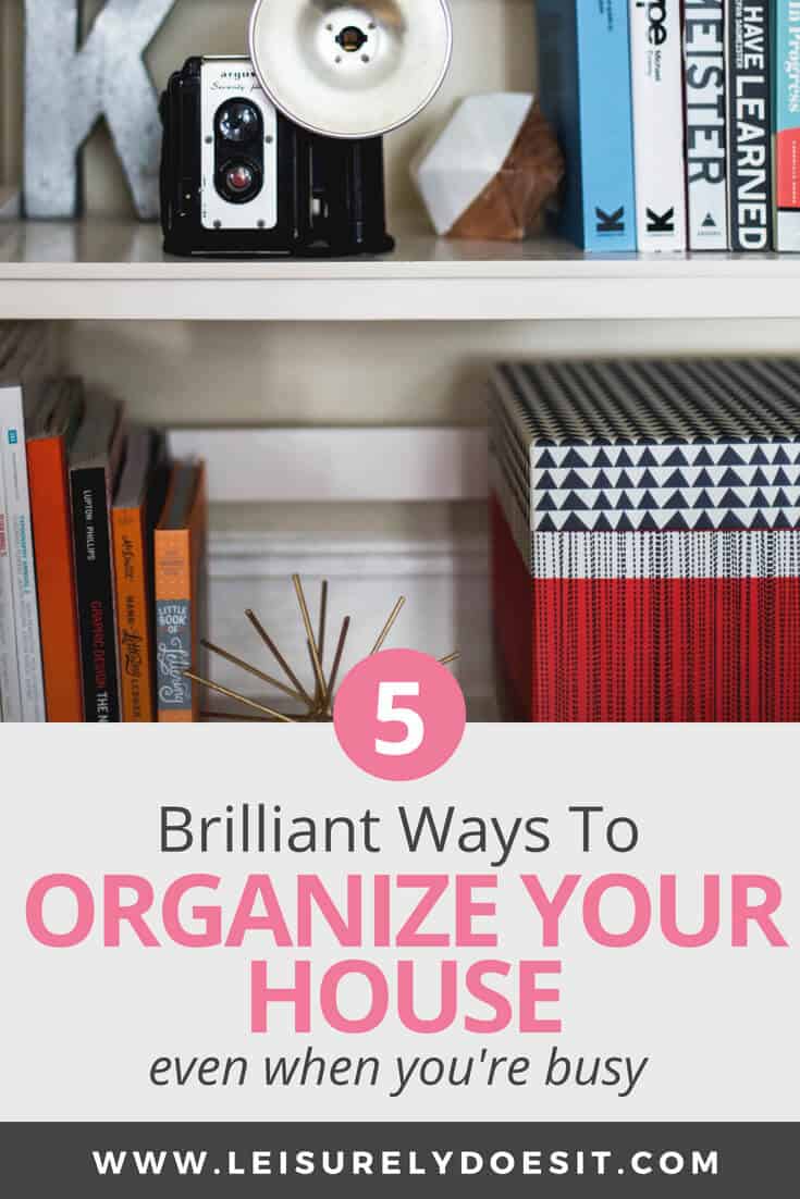 Finding time to organize when you're already busy with life is simpler than you might think it is. Use the free printable and these simple ideas to declutter your home even when you have no time. #organization #organizing #organize #declutter #homeorganization #freeprintable #freeprintout