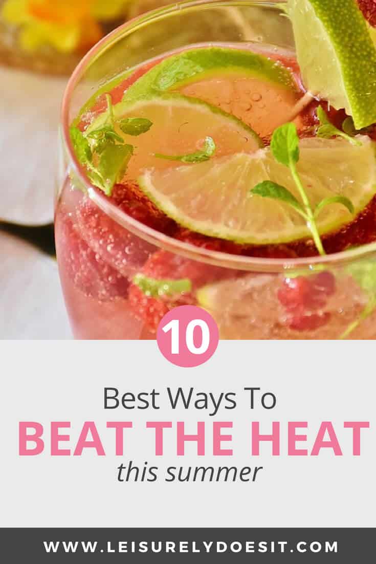 Beat the summer heat without air conditioning. Use these ten ideas to keep cool. #summervibes #summerfun