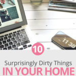 You dust, mop and vacuum so you may think your house is sanitary but is it really? Here is a list of dirty things that you often forget to clean. Add them into your deep cleaning routine to make sure your home is truly clean and tidy. #cleaning #cleaningtips #cleaningtricks