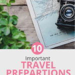 If you're taking an international trip, there are several things to do before you go. Here's a list of travel preparations and tips for any vacation abroad. A free printable packing list is included as well. #travelling #traveltips #freeprintable #freeprintout #packinglist #vacationtips