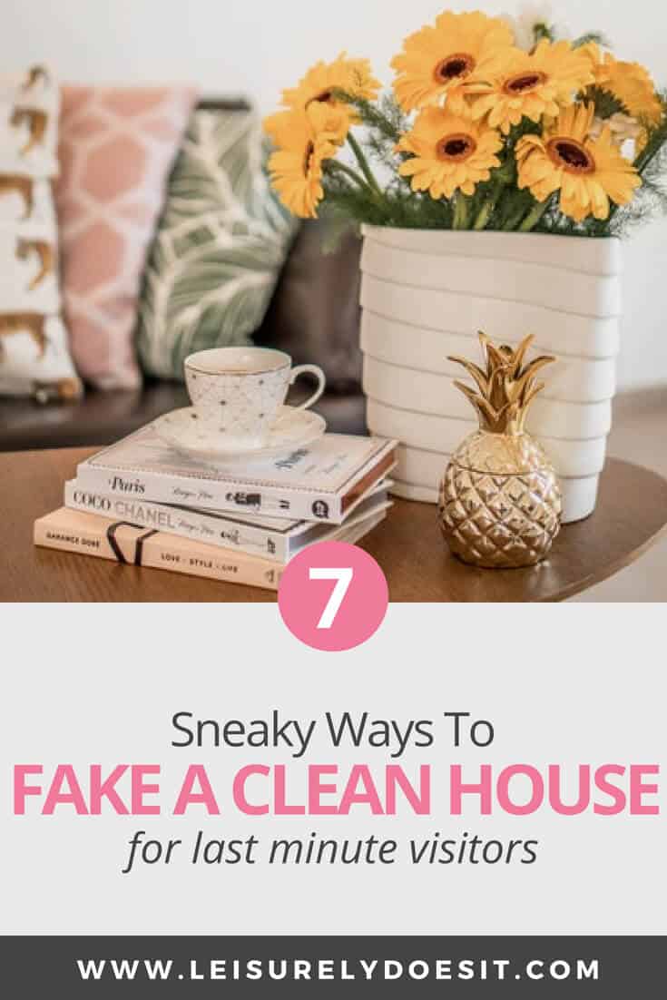 Learn my secrets for how to fake a clean house in just a few minutes when guests are dropping by. Here are seven tips to get a home that won't embarrass you and looks like you're always on top of you house cleaning routine. #cleaning #cleaningtips #fakeclean #housecleaningtips