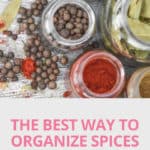 Want tips for how to organize spices in your kitchen? Here're simple ideas for how to store them in a drawer or cabinet so you know exactly what you have and can easily access what you need. #spices #spicerack #kitchenorganization #ldi