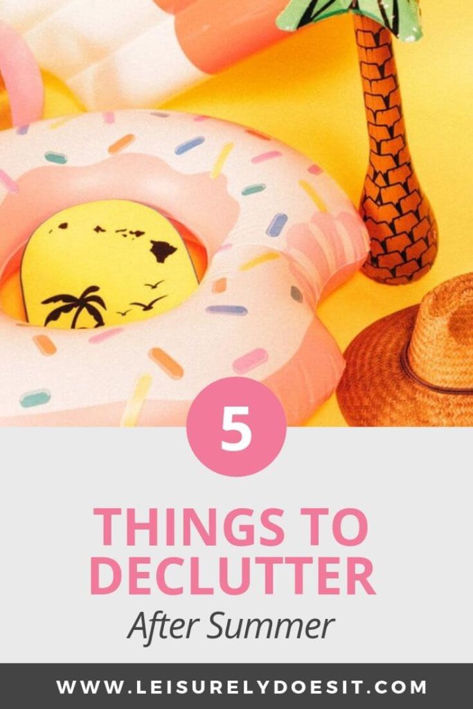 Here's a handy list of things to declutter when summer is over. Getting rid of these items means you won't store clutter in your home. #declutter #ldi