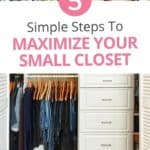 5 Simple Steps To Maximize Your Small Closet